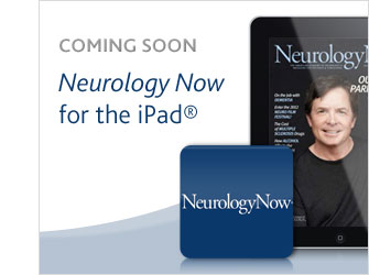 Coming Soon...Neurology Now for the iPad
