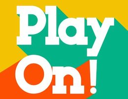 Play On! Exhibit Premier