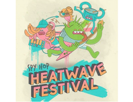Spy Hop's Heatwave Festival