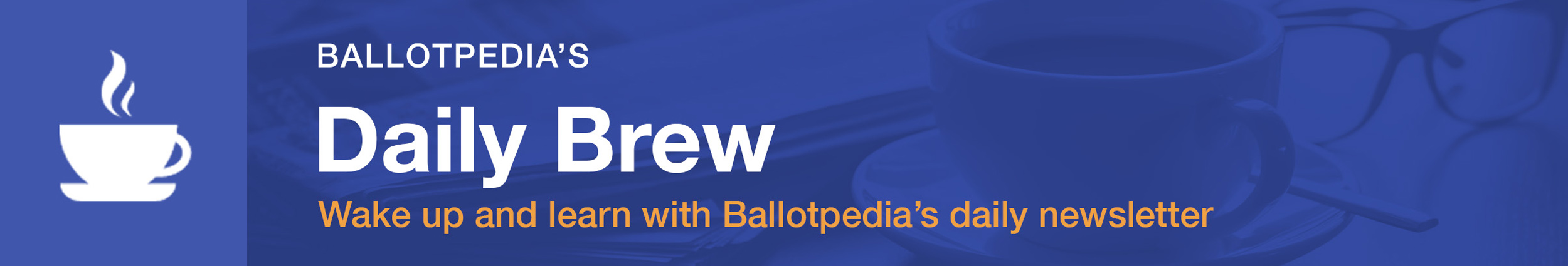 Ballotpedia's Daily Brew