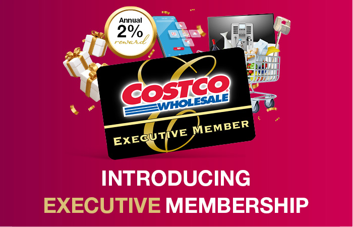 Introducing Executive Membership - Costco Wholesale Australia Pty